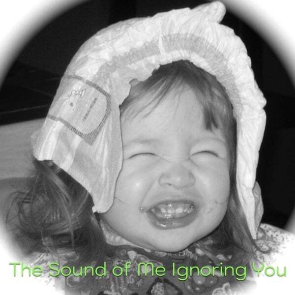 Cover art for The Sound of Me Ignoring You